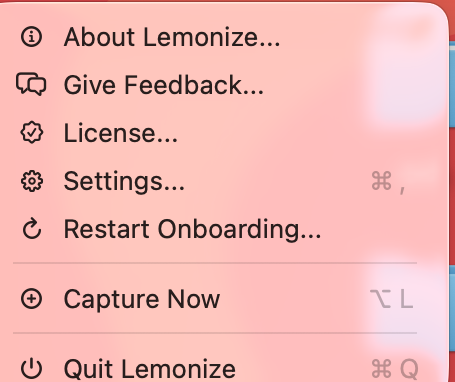 The Lemonize menu bar dropdown: About, Give Feedback, License, Settings, Restart Onboarding, Capture Now, and Quit.